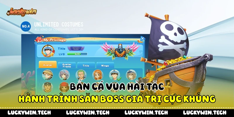 Bắn Cá Vua Hải Tặc - Hành Trình Săn Boss Giá Trị Cực Khủng